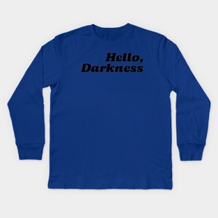 "HELLO, DARKNESS" Vintage Kids Long Sleeve T-Shirt